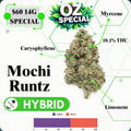 OZ SPECIAL - MOCHI RUNTZ - HYBRID